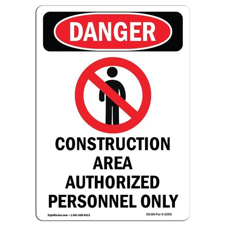 SIGNMISSION OSHA Danger Sign, Construction Area Authorized, 18in X 12in Aluminum, 12" W, 18" L, Portrait OS-DS-A-1218-V-1095